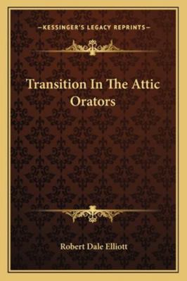 Transition In The Attic Orators 1163231991 Book Cover
