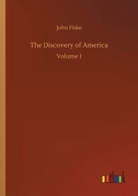 The Discovery of America: Volume 1 3752319941 Book Cover