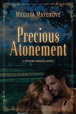 Precious Atonement (A Companion Novel to Come B... 0996039732 Book Cover