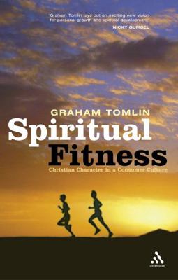 Spiritual Fitness: Christian Character in a Con... 0826486770 Book Cover