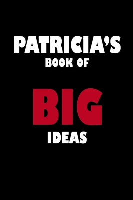 Patricia's Book of Big Ideas 1652355391 Book Cover