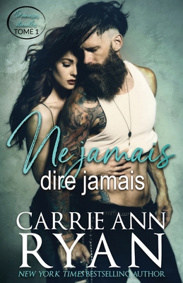 Ne jamais dire jamais [French] 1636952755 Book Cover