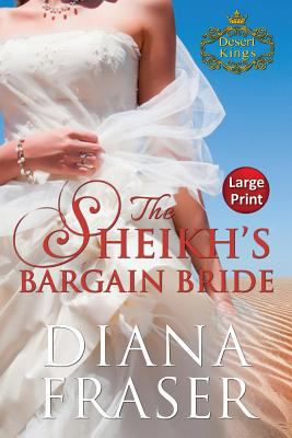 The Sheikh's Bargain Bride: Large Print [Large Print] 1927323797 Book Cover