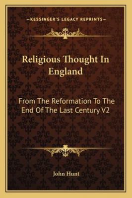 Religious Thought In England: From The Reformat... 1162955708 Book Cover