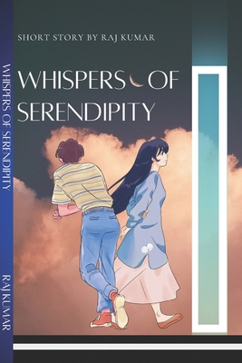 Whispers of Serendipity B0C9S7Q8HV Book Cover