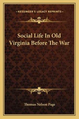 Social Life In Old Virginia Before The War 1162893788 Book Cover