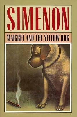 Maigret and the Yellow Dog (English and French ... 0151555648 Book Cover