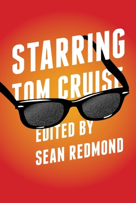 Starring Tom Cruise 0814347177 Book Cover
