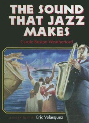 The Sound That Jazz Makes 0606294627 Book Cover