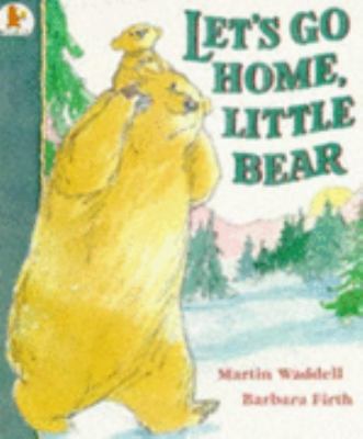 Let's Go Home, Little Bear 0744531691 Book Cover