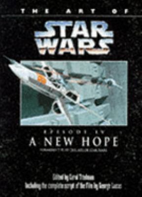 The Art of " Star Wars " : " New Hope " Episode... 1852865830 Book Cover