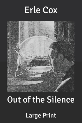 Out of the Silence: Large Print B0851LL4W8 Book Cover