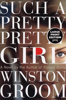 Such a Pretty, Pretty Girl: A Novel (Random Hou... [Large Print] 0375705708 Book Cover