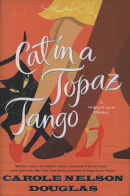 Cat in a Topaz Tango: A Midnight Louie Mystery ... 0765318628 Book Cover