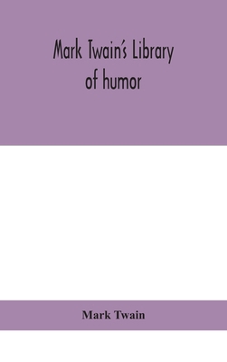 Mark Twain's Library of humor 9390400538 Book Cover