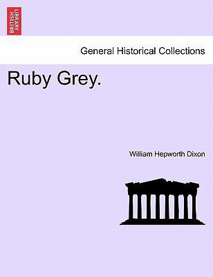 Ruby Grey. 1241486433 Book Cover