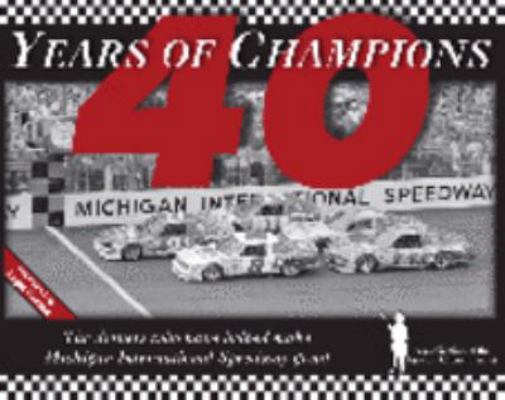 40 Years of Champions: The Drivers Who Helped M... 0981503004 Book Cover