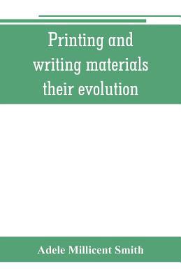 Printing and writing materials: their evolution 9353801346 Book Cover