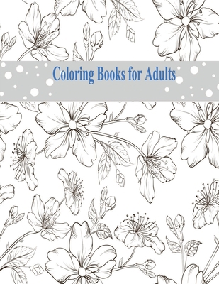 Coloring Books for Adults: Coloring Books for A... B08RQZJ6J7 Book Cover