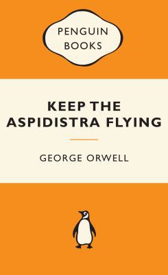 Keep the Aspidistra Flying 0141194731 Book Cover