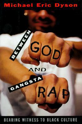 Between God and Gangsta Rap: Bearing Witness to... 0195098986 Book Cover