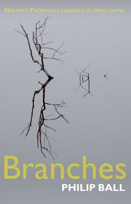 Branches: Nature's Patterns: A Tapestry in Thre... 0199237980 Book Cover