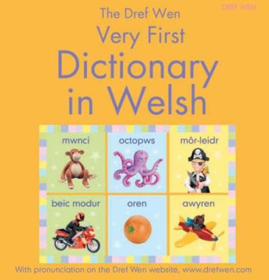 Dref Wen Very First Dictionary in Welsh, The 1855969777 Book Cover