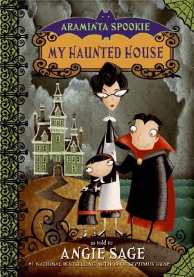 Araminta Spookie 1: My Haunted House 0060774827 Book Cover