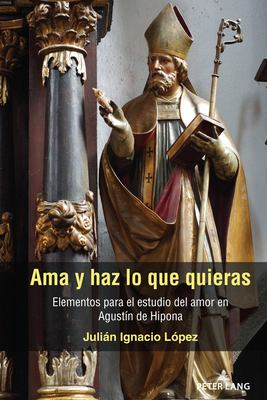 Ama y haz lo que quieras: Elementos para el est... [Spanish] 143319368X Book Cover