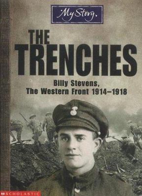 Trenches; Billy Stevens, the Western Front 1914... 0439994225 Book Cover