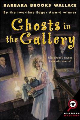 Ghosts in the Gallery (Aladdin Mystery) 0689839154 Book Cover