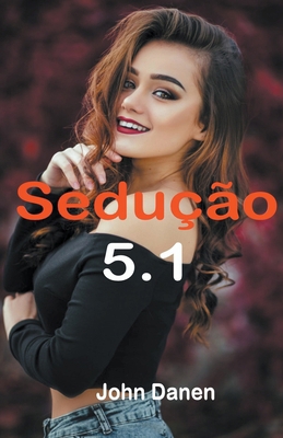 Sedução 5.1 [Portuguese] B09DJ8SNZK Book Cover