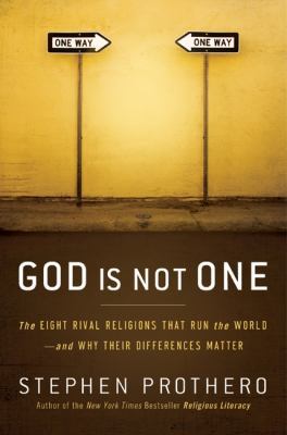 God Is Not One: The Eight Rival Religions That ... 006157127X Book Cover