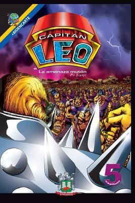 Capitán Leo-Capítulo 5-La amenaza mutón: +Bioen... [Spanish] 1532920539 Book Cover