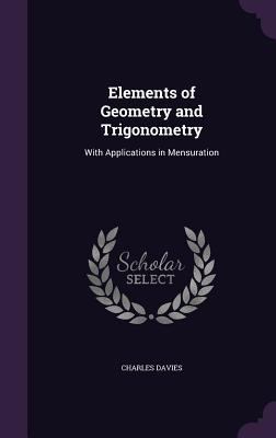 Elements of Geometry and Trigonometry: With App... 1357258607 Book Cover