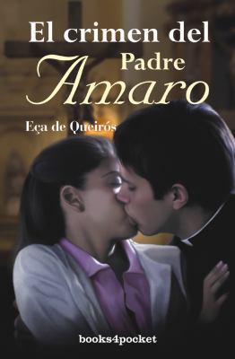 El Crimen del Padre Amaro [Spanish] 8492516151 Book Cover