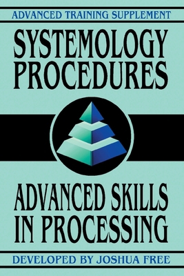 Systemology Procedures: Advanced Skills In Proc... 1961509466 Book Cover