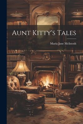 Aunt Kitty's Tales 1021225614 Book Cover