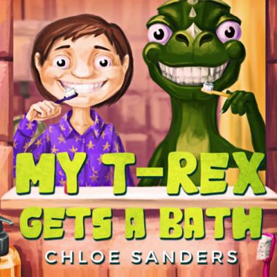 My T- Rex Gets a Bath: Childrens Picture Book a... 1793172781 Book Cover