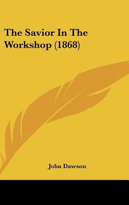 The Savior in the Workshop (1868) 1161959599 Book Cover