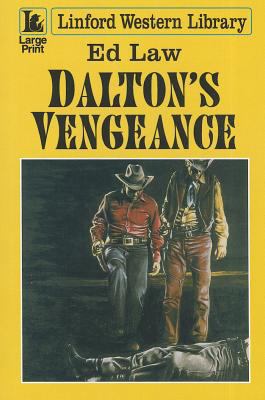 Dalton's Vengeance [Large Print] 1444812025 Book Cover