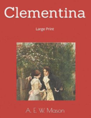 Clementina: Large Print 1691568767 Book Cover