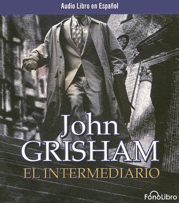 El Intermediario [Spanish] 1933499028 Book Cover