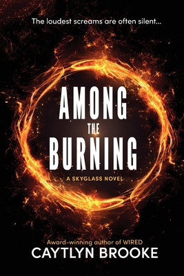 Among the Burning B0D7NP5YKY Book Cover