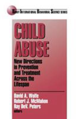 Child Abuse: New Directions in Prevention and T... 0761910964 Book Cover