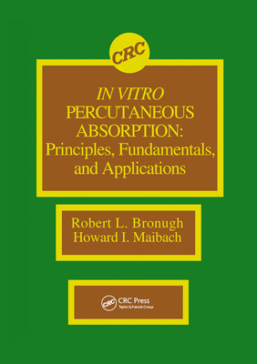 In Vitro Percutaneous Absorption: Principles, F... 0367450550 Book Cover
