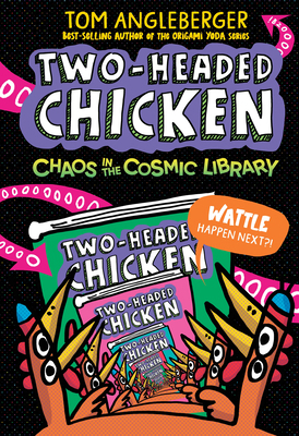 Two-Headed Chicken: Chaos in the Cosmic Library 1536237051 Book Cover