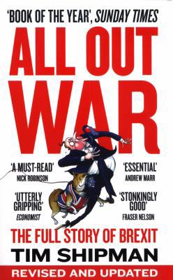 All Out War: The Full Story of How Brexit Sank ... 0008215170 Book Cover