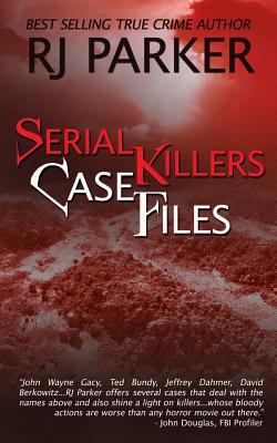 Serial Killers Case Files 1490443517 Book Cover