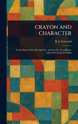 Crayon and Character 1023096781 Book Cover